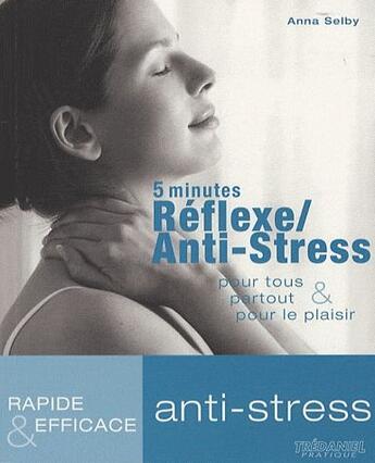 Couverture du livre « 5 minutes réflexe / anti-stress » de Anna Selby aux éditions Guy Trédaniel