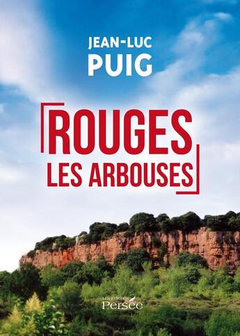 Couverture du livre « Rouges les arbouses » de Jean-Luc Puig aux éditions Persee