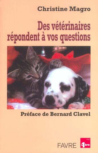 Couverture du livre « Des vétérinaires répondent à vos questions » de Christine Magro aux éditions Favre