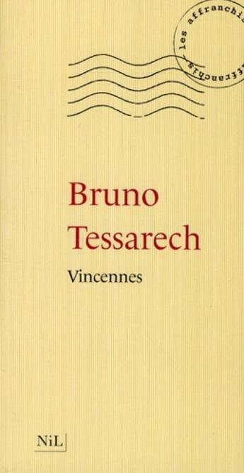 Couverture du livre « Vincennes » de Bruno Tessarech aux éditions Nil