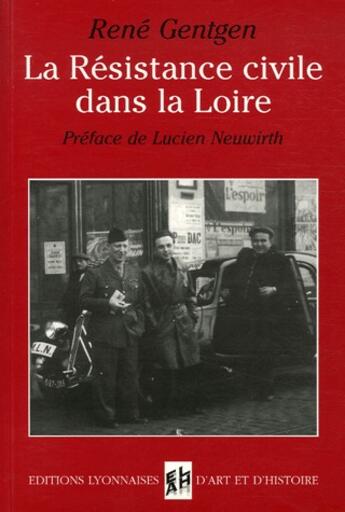 Couverture du livre « La Résistance civile dans la Loire » de Rene Gentgen aux éditions Elah