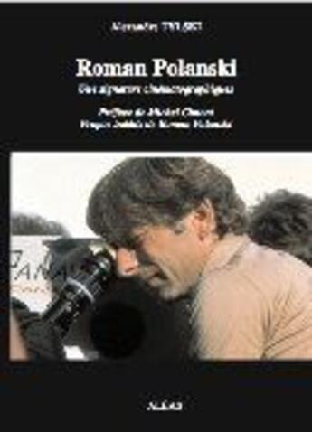 Couverture du livre « Roman Polanski ; une signature cinématographique » de Alexandre Tylski aux éditions Aleas