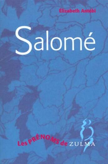 Couverture du livre « Salome » de Antebi E aux éditions Zulma