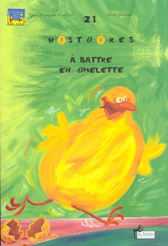 Couverture du livre « 21 Histoires D'Oeufs A Battre En Omelette » de  aux éditions Le Sablier