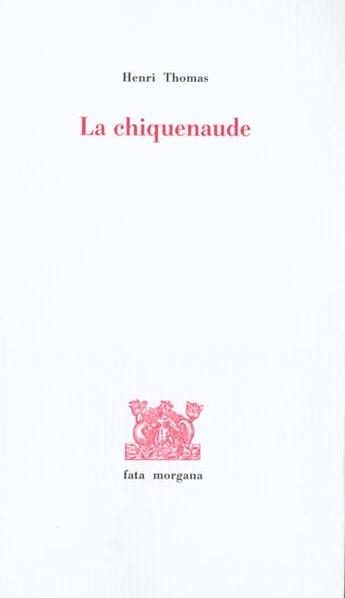 Couverture du livre « La chiquenaude » de Henri Thomas aux éditions Fata Morgana