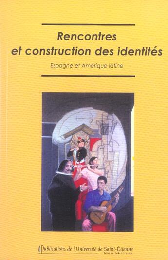 Couverture du livre « Rencontre et construction des identites » de  aux éditions Pu De Saint Etienne