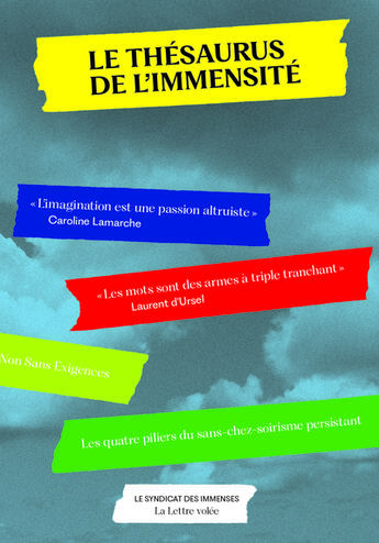 Couverture du livre « Le Thésaurus de l'immensité : Le syndicat des immenses » de Caroline Lamarche et Laurent D' Ursel aux éditions Lettre Volee