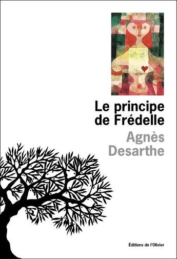 Couverture du livre « Le principe de fredelle » de Agnes Desarthe aux éditions Olivier (l')