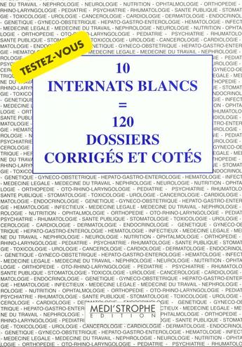 Couverture du livre « 10 internats blancs tome 1 120 dossiers corriges et cotes / !!!!epuise!!!!! » de Coll aux éditions Medi Strophe