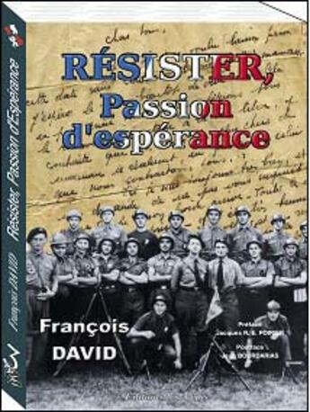 Couverture du livre « Resister, Passion D'Esperance » de Francois David aux éditions Trois Epis