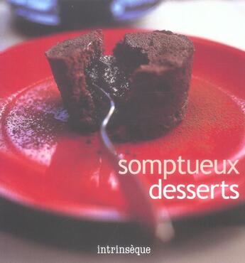 Couverture du livre « Somptueux desserts » de  aux éditions Guy Saint-jean