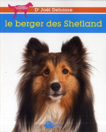 Couverture du livre « Le berger des shetland » de Joel Dehasse aux éditions La Griffe