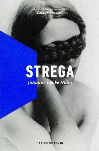 Couverture du livre « Strega » de Johanne Lykke Holm aux éditions La Peuplade