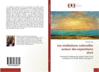 Couverture du livre « Les médiations culturelles autour des expositions d'art » de Mathilde Tilly aux éditions Editions Universitaires Europeennes