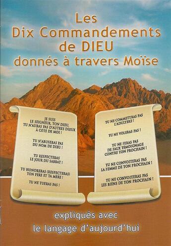 Couverture du livre « Les dix commandements de Dieu donnés à travers Moïse ; expliqués avec le langage d'aujourd'hui » de Gabriele Von Wurzburg aux éditions Editions Gabriele - La Parole