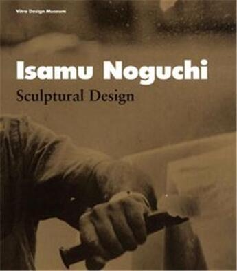 Couverture du livre « Isamu noguchi sculptural design » de Vitra Museum aux éditions Vitra Design