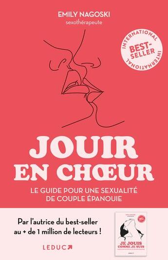 Couverture du livre « Jouir en choeur : Le guide pour en finir avec les diktats et retrouver une sexualité de couple épanouie » de Emily Nagoski aux éditions Leduc