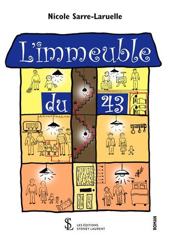 Couverture du livre « L immeuble du 43 » de Sarre-Laruelle N. aux éditions Sydney Laurent