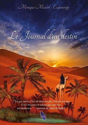 Couverture du livre « Le journal d'un destin » de Monique Massot aux éditions A&h