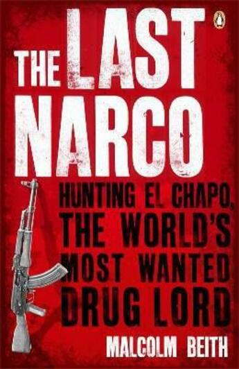 Couverture du livre « The last narco » de Malcolm Beith aux éditions Adult Pbs