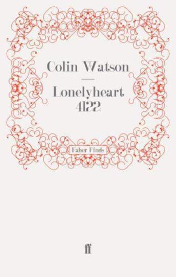 Couverture du livre « Lonelyheart 4122 » de Watson Colin aux éditions Faber And Faber Digital