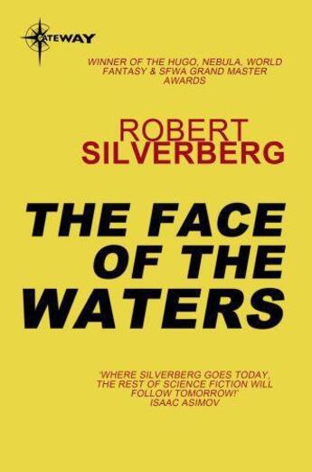 Couverture du livre « The Face of the Waters » de Robert Silverberg aux éditions Orion Digital