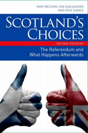 Couverture du livre « Scotland's Choices: The Referendum and What Happens Afterwards » de Lodge Guy aux éditions Edinburgh University Press