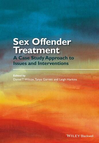 Couverture du livre « Sex Offender Treatment » de Daniel T. Wilcox et Tanya Garrett et Leigh Harkins aux éditions Wiley-blackwell