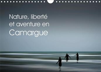 Couverture du livre « Nature liberte et aventure en camargue calendrier mural 2020 din a4 horizontal - balades en pleine n (édition 2020) » de Rosemann Sigrid aux éditions Calvendo