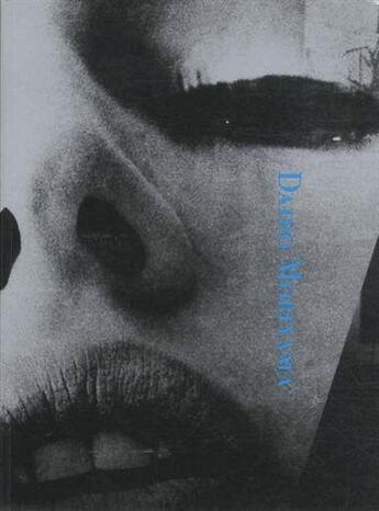 Couverture du livre « Daido moriyama » de Moriyama Daido/Baker aux éditions Tate Gallery