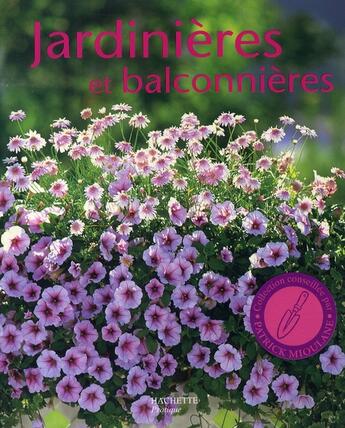 Couverture du livre « Jardinières et balconnières » de M Weimar aux éditions Hachette Pratique
