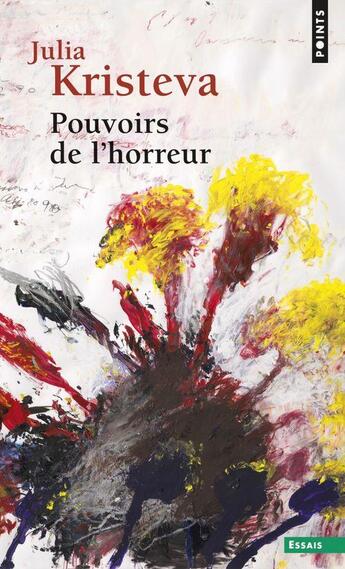 Couverture du livre « Pouvoirs de l'horreur ; essai sur l'abjection » de Julia Kristeva aux éditions Seuil