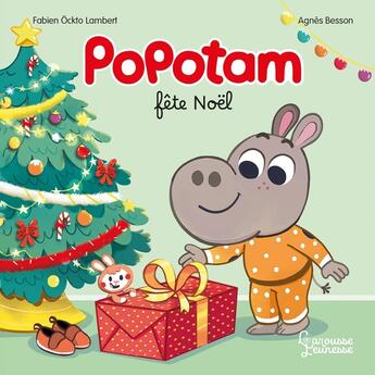 Couverture du livre « Popotam fête Noël » de Agnes Besson et Fabien Ockto-Lambert aux éditions Larousse