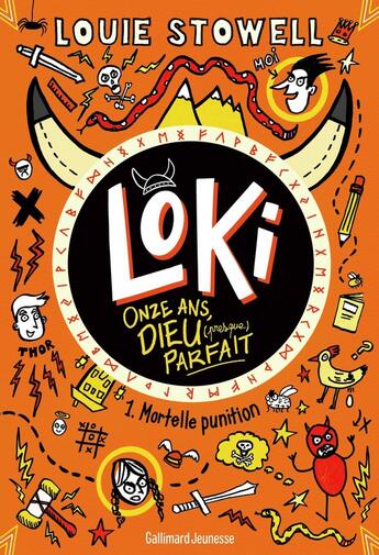 Couverture du livre « Loki, 11 ans, dieu (presque) parfait Tome 1 : mortelle punition » de Louie Stowell aux éditions Gallimard-jeunesse