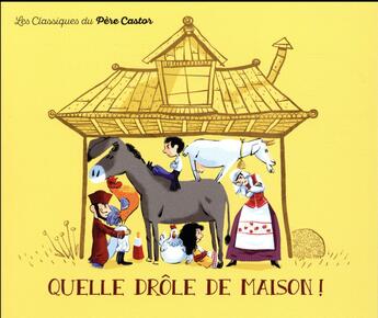 Couverture du livre « Quelle drole de maison! » de Ivanovitch-Lair aux éditions Pere Castor