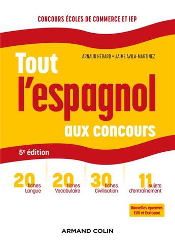 Couverture du livre « Tout l'espagnol aux concours ; prépas commerciales et scientifiques, concours sciences Po et IEP (5e édition) » de Arnaud Herard et Jaime Avila-Martinez aux éditions Armand Colin