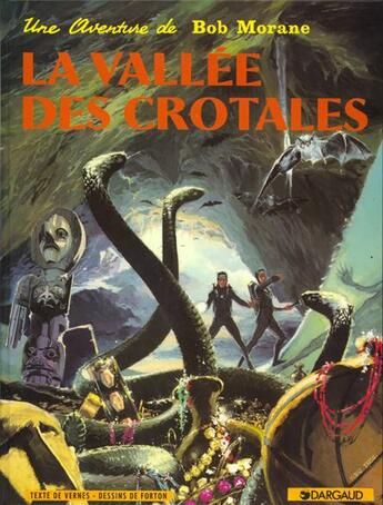 Couverture du livre « Bob Morane Tome 4 : la vallée des crotales » de William Vance et Gerald Forton et Vernes Henri aux éditions Dargaud