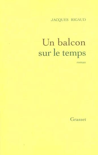 Couverture du livre « Un balcon sur le temps » de Jacques Rigaud aux éditions Grasset