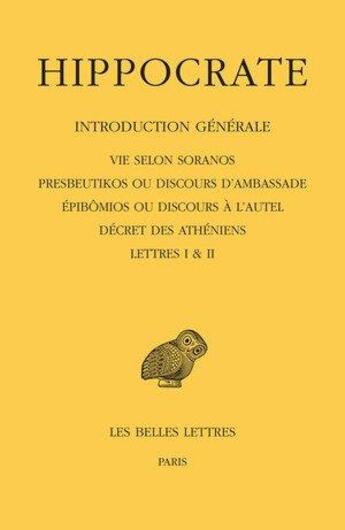 Couverture du livre « Introduction générale t.1 ; première partie » de Hippocrate aux éditions Belles Lettres