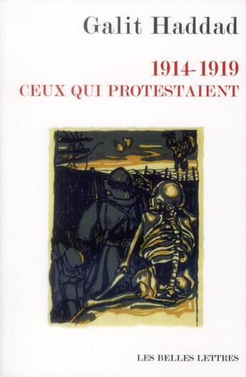 Couverture du livre « 1914-1919. ceux qui protestaient » de Galit Haddad aux éditions Belles Lettres