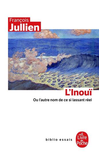 Couverture du livre « L'inouï » de Francois Jullien aux éditions Le Livre De Poche