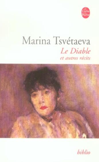 Couverture du livre « Le diable et autres recits » de Tsvetaeva Maria aux éditions Le Livre De Poche