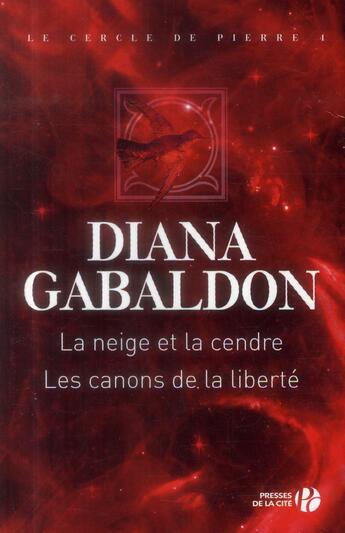 Couverture du livre « Neige et la cendre - les canon - vol04 » de Diana Gabaldon aux éditions Presses De La Cite