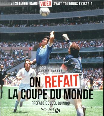 Couverture du livre « On refait la coupe du monde » de Xavier Barret aux éditions Solar