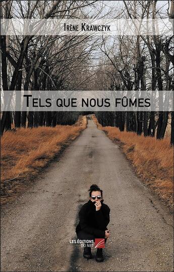 Couverture du livre « Tels que nous fûmes » de Irene Krawczyk aux éditions Editions Du Net