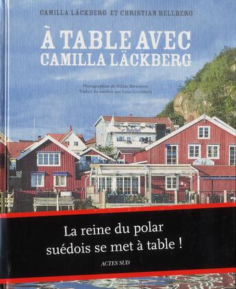 Couverture du livre « À table avec Camilla Läckberg » de Camilla Lackberg et Christian Hellberg aux éditions Actes Sud