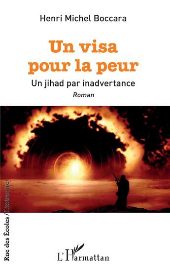 Couverture du livre « Un visa pour la peur ; un jihad par inadvertance » de Henri-Michel Boccara aux éditions L'harmattan