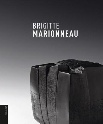 Couverture du livre « Brigitte Marionneau » de Mikael Faujour et Pascale Norecourt aux éditions Le Livre D'art