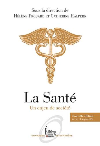 Couverture du livre « La santé ; un enjeu de société » de Catherine Halpern et Helene Frouard aux éditions Sciences Humaines