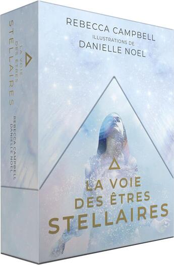 Couverture du livre « La voie des êtres stellaires » de Danielle Noel et Rebecca Campbell aux éditions Exergue